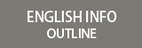 ENGLISH INFO OUTLINE